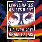 Salon International du Livre d&rsquo;Art et de l&rsquo;Objet d&rsquo;Art – 7-9 avril 2017 au Grand Palais, Paris.
