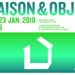 Maison & Objet du 19 au 23 janvier 2018, Paris Nord Villepinte